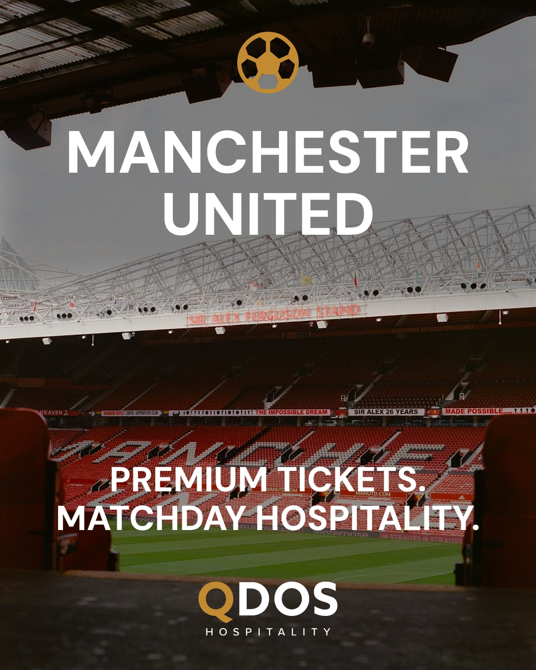 Manchester United Hospitality & Matchday Ticket Access