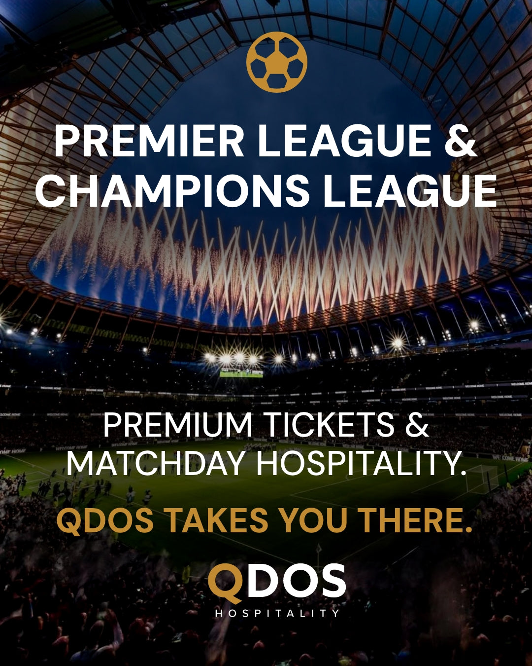 Premier League & Champions League Hospitality & Matchday Ticket Access