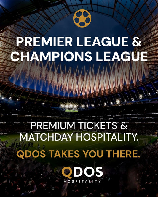 Premier League & Champions League Hospitality & Matchday Ticket Access